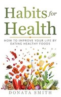 Habits for Health | Donata Smith | 