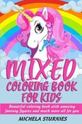 Mixed Coloring Book for Kids | Michela Sturnies | 