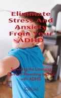 Eliminate Stress And Anxiety From Your ADHD | Clifford | 