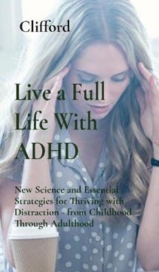 Live a Full Life With ADHD