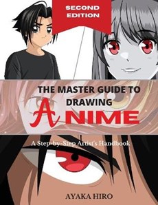 THE MASTER GUIDE TO DRAWING ANIME - 2(deg) Edition