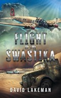 Flight of the Swastika | David Lakeman | 