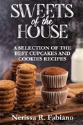 Sweets of the House | Nerissa R Fabiano | 