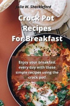 Crock pot recipes for breakfast