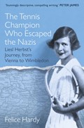 The Tennis Champion Who Escaped the Nazis | Felice Hardy | 