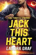 Jack This Heart | Landra Graf | 