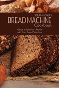 Bread Machine Cookbook | Dean Loxley | 