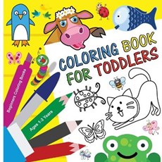 Coloring Book for Toddlers 1-3 Years - Beginners Coloring Books
