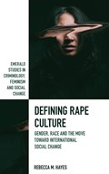 Defining Rape Culture | Usa)hayes RebeccaM.(CentralMichiganUniversity | 