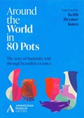 Around the World in 80 Pots | Ashmolean Museum | 