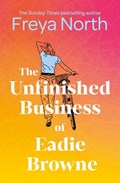 The Unfinished Business of Eadie Browne | Freya North | 