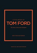 Little Book of Tom Ford | Kristen Bateman | 