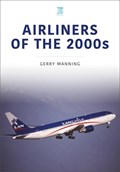 Airliners of the 2000s | Gerry Manning | 