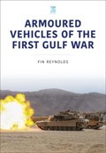 Armoured Vehicles of the Gulf War | David Reynolds | 