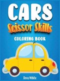Scissors Skills Cars coloring book for kids 4-8 | Deva White | 