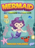 Mermaid Dot Markers coloring book | Princess Publishing | 