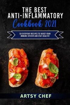 The Best Anti-Inflammatory Cookbook 2021