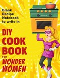 DIY cookbook for Wonder Women | Rice Melissa Rice | 