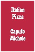 Italian Pizza | Michael Caputo | 