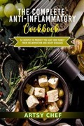 The Complete Anti-Inflammatory Cookbook | Artsy Chef | 