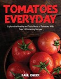 Tomatoes Everyday | Paul Enger | 