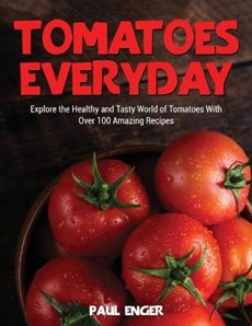 Tomatoes Everyday