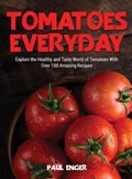 Tomatoes Everyday | Paul Enger | 