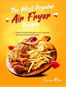 The Most Popular Air Fryer Recipes