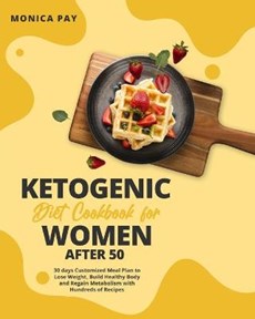 Ketogenic Diet Cookbook for Women After 50