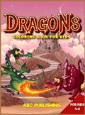 Dragons coloring book for kids 4-8 | Abc Publishing | 