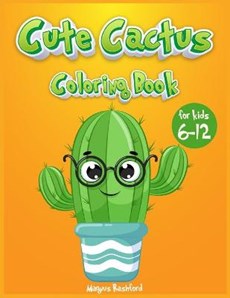 Cute cactus coloring book for kids 6-12