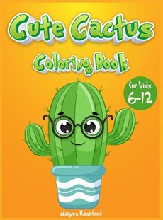 Cute cactus coloring book for kids 6-12