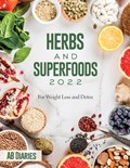 Herbs and Superfoods 2022 | Ab Diaries | 