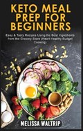 Keto Meal Prep for Beginners | Melissa Waltrip | 