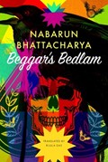 Beggar’s Bedlam | Nabarun Bhattacharya | 