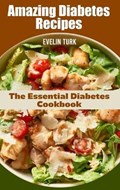 Amazing Diabetes Recipes | Evelin Turk | 