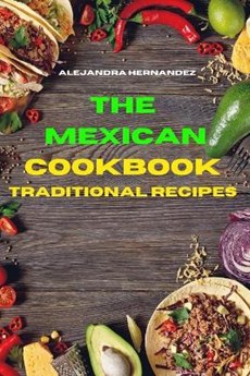 Mexican Cookbook Traditional Recipes