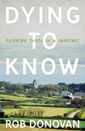 Dying to Know | Rob Donovan | 