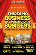 There's No Business Like International Business | Oliver Dowson | 