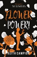 Flower Power! | Keith Campion | 