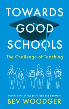 Towards Good Schools - The Challenge of Teaching