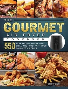 The Gourmet Air Fryer Cookbook