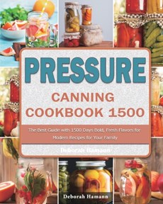 Pressure Canning Cookbook 1500