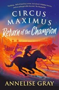 Circus Maximus: Return of the Champion | Annelise Gray | 