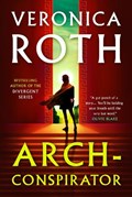 Arch-Conspirator | Veronica Roth | 