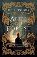 After the Forest | Kell Woods | 