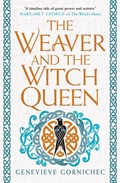 The Weaver and the Witch Queen | Genevieve Gornichec | 