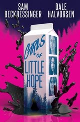 Girls of Little Hope | Dale Halvorsen ; Sam Beckbessinger | 9781803362076