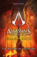 Assassin's Creed: Fragments - The Witches of the Moors | Adrien Tomas | 
