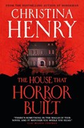 The House that Horror Built | Christina Henry | 